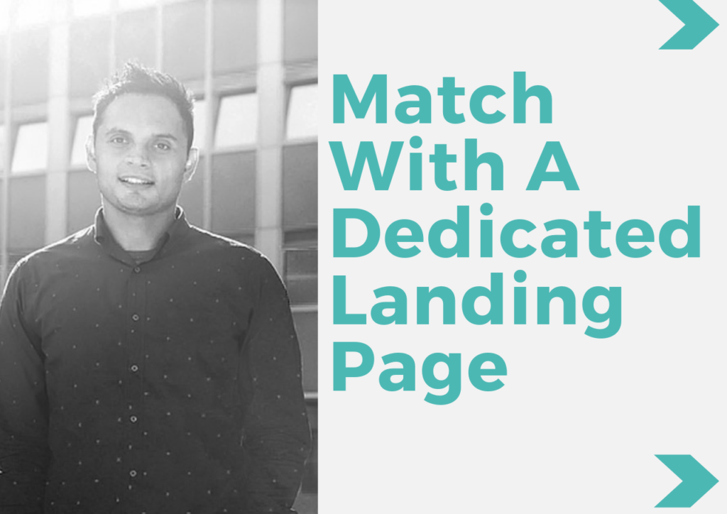 Match With A Dedicated Landing Page