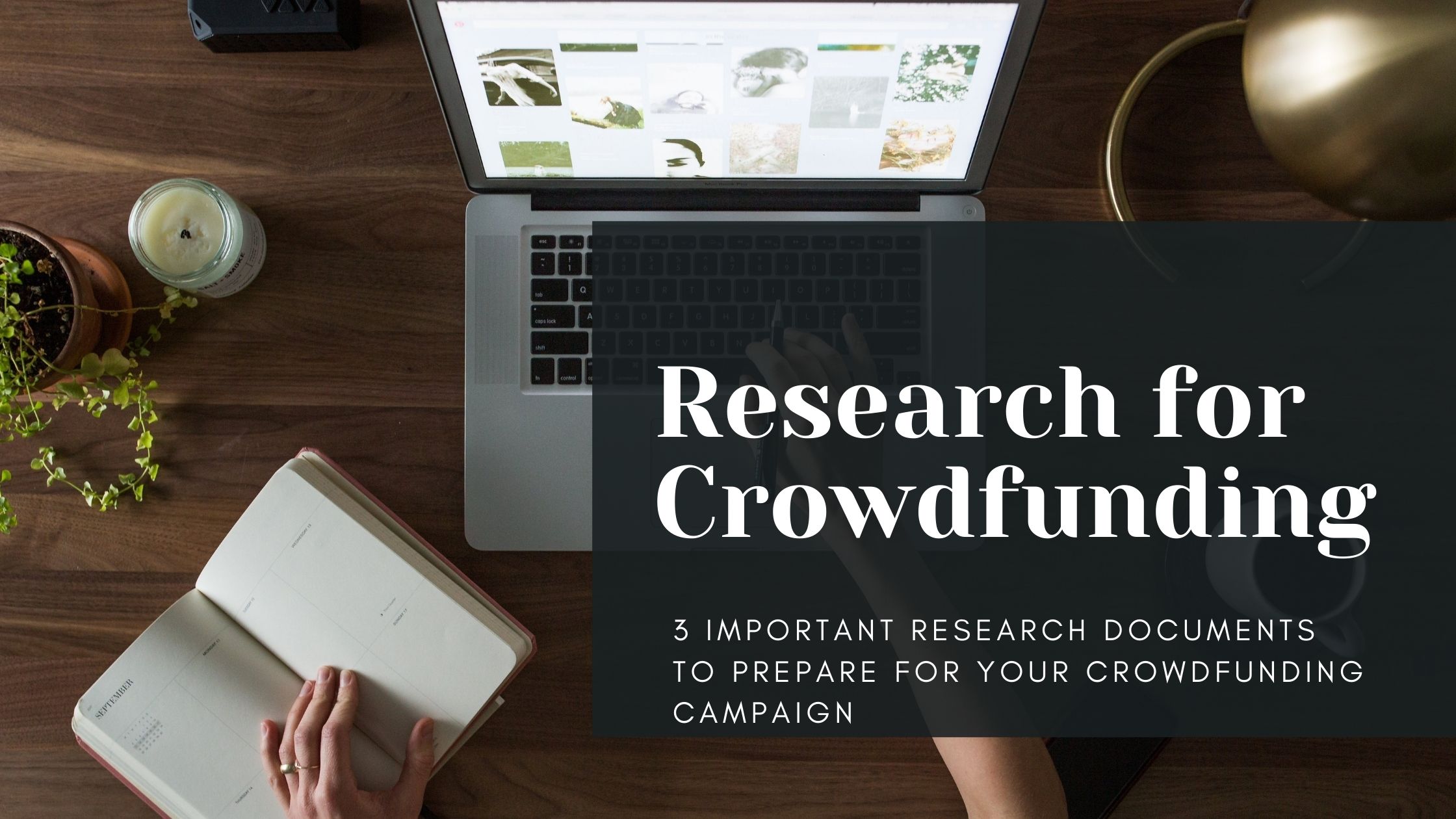 Three Important Research Documents to Prepare Before Starting Your Campaign Strategy
